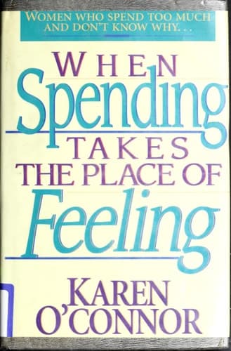 Cover of When Spending Takes the Place of Feeling