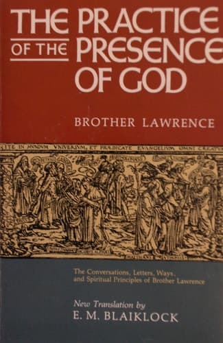 Cover of The Practice of the Presence of God Based on the Conversations, Letters, Ways, and Spiritual Principles of Brother Lawrence, as Well as on the Writings of Joseph de Beaufort