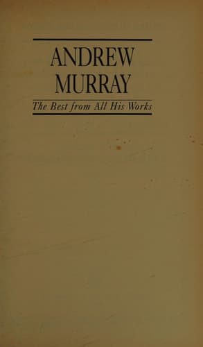 Cover of Andrew Murray: The Best from All His Works