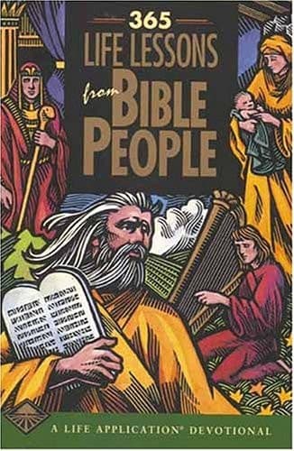 Cover of 365 Life Lessons from Bible People A Life Application Devotional