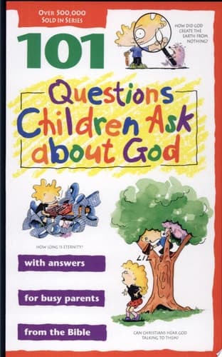 Cover of 101 Questions Children Ask about God
