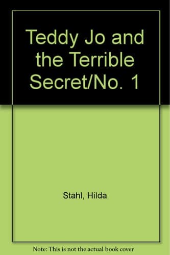 Cover of Teddy Jo and the Terrible Secret