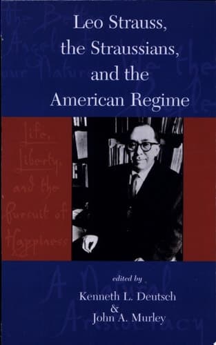 Cover of Leo Strauss, The Straussians, and the Study of the American Regime