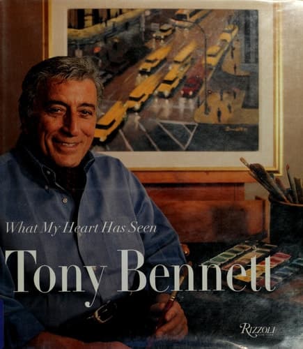Cover of Tony Bennett What My Heart Has Seen