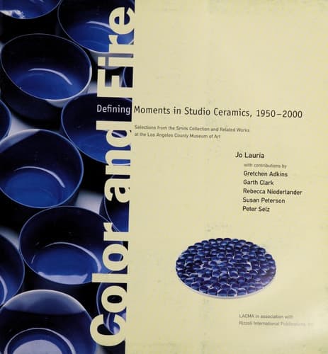 Cover of Color and Fire: Defining Moments in Studio Ceramics, 1950-2000