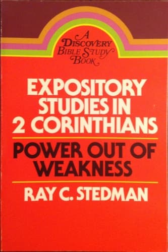 Cover of Expository Studies in 2 Corinthians Power Out of Weakness