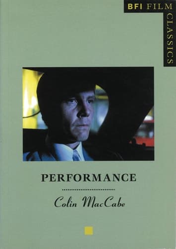 Cover of Performance (BFI Film Classics)