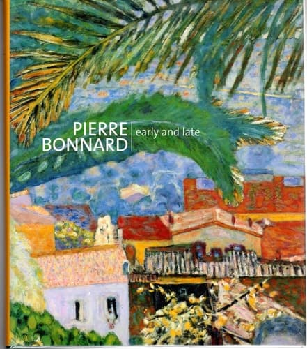 Cover of Pierre Bonnard Early and Late