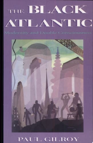 Cover of The Black Atlantic Modernity and Double Consciousness