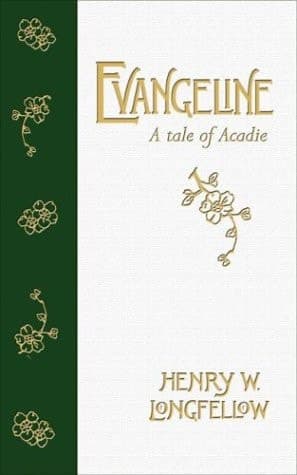 Cover of Evangeline A Tale of Acadie