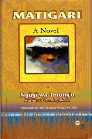 Cover of Matigari: A Novel (African Writers Library)