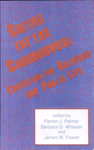 Cover of Caring for the Commonweal Education for Religious and Public Life