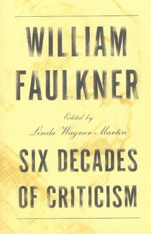 Cover of William Faulkner: Six Decades of Criticism