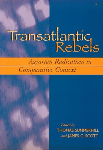 Cover of Transatlantic Rebels: Agrarian Radicalism in Comparative Context