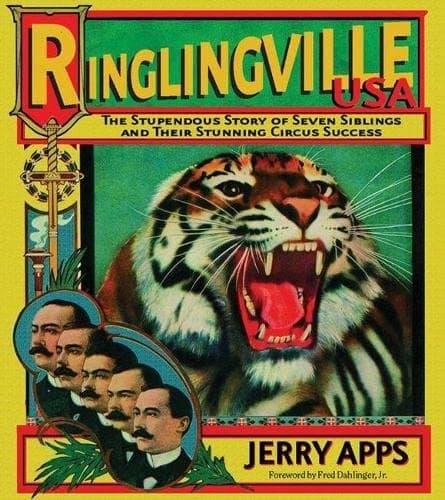 Cover of Ringlingville USA: The Stupendous Story of Seven Siblings and their Stunning Circus Success