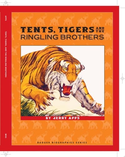 Cover of Tents, Tigers and the Ringling Brothers