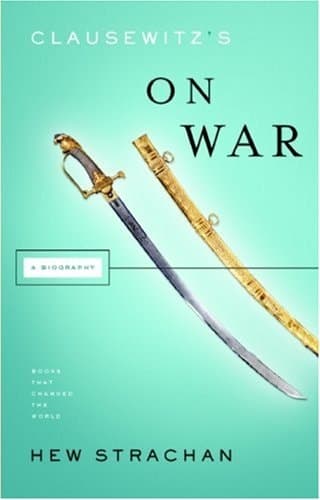 Cover of Clausewitz's On War A Biography