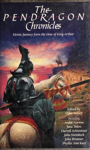 Cover of The Pendragon Chronicles: Heroic Fantasy from the Time of King Arthur