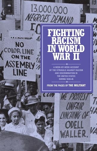 Cover of Fighting Racism in World War II From the Pages of the Militant