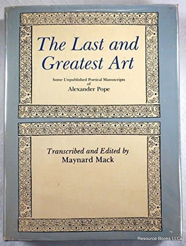 Cover of Last and Greatest Art: Some Unpublished Poetical Manuscripts of Alexander Pope