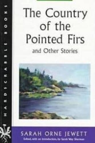 Cover of The Country of the Pointed Firs and Other Stories