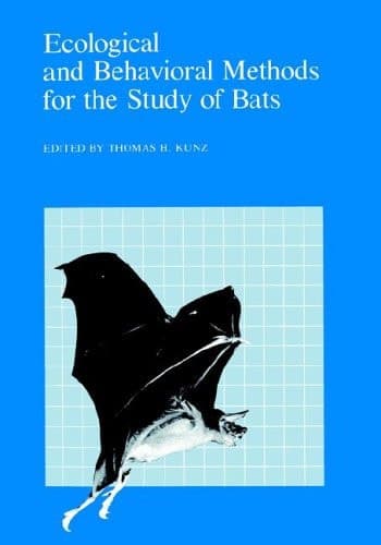 Cover of Ecological and Behavioral Methods for the Study of Bats