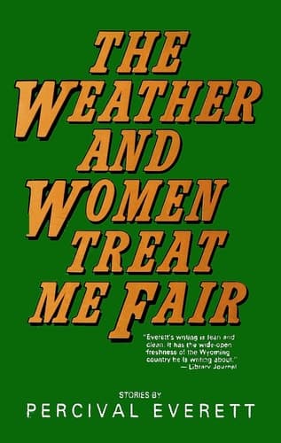 Cover of The Weather and Women Treat Me Fair