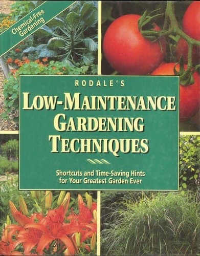 Cover of Rodale's Low-maintenance Gardening Techniques Shortcuts and Time-saving Hints for Your Greatest Garden Ever