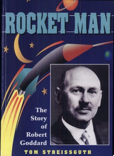 Cover of Rocket Man The Story of Robert Goddard