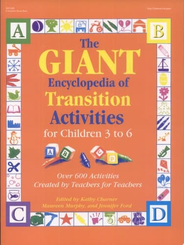 Cover of The Giant Encyclopedia of Transition Activities for Children 3 to 6 : Over 600 Activities Created by Teachers for Teachers