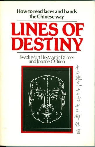 Cover of Lines of Destiny How to Read Faces And, Hands the Chinese Way