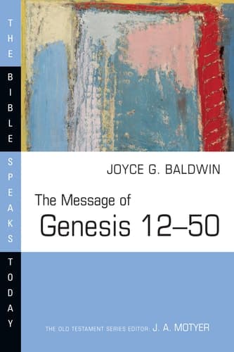 Cover of The Message of Genesis 12--50
