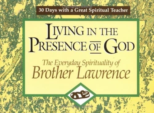 Cover of Living in the Presence of God The Everyday Spirituality of Brother Lawrence