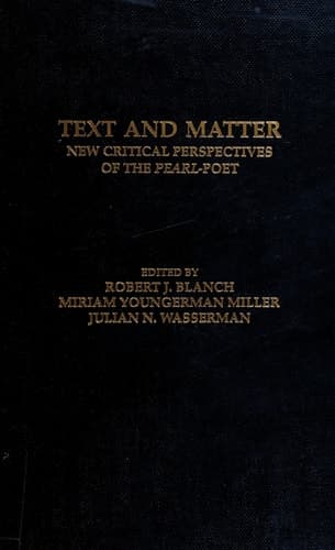 Cover of Text and Matter: New Critical Perspectives of the Pearl-Poet
