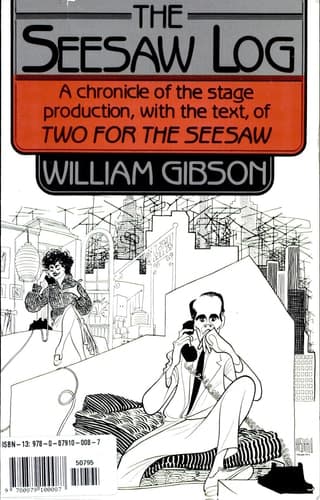 Cover of The Seesaw Log A Chronicle of the Stage Production, with the Text, of Two for the Seesaw