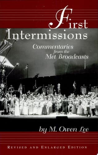 Cover of First Intermissions Commentaries from the Met Broadcasts