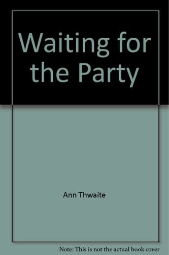 Cover of Waiting for the Party The Life of Frances Hodgson Burnett, 1849-1924