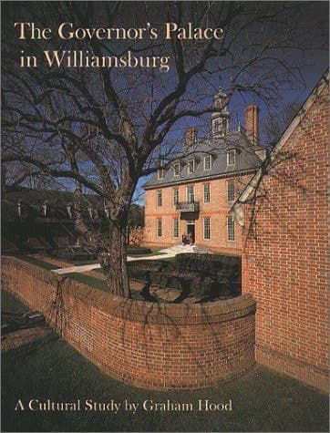 Cover of The Governor's Palace in Williamsburg: A Cultural Study (Williamsburg Decorative Arts Series)