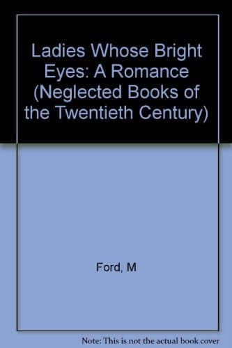 Cover of Ladies Whose Bright Eyes A Romance