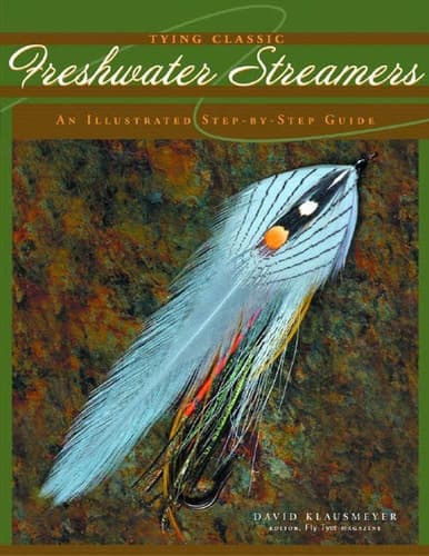 Cover of Tying Classic Freshwater Streamers An Illustrated Step-by-step Guide