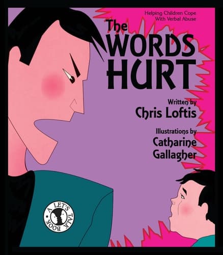 Cover of The Words Hurt Helping Children Cope with Verbal Abuse