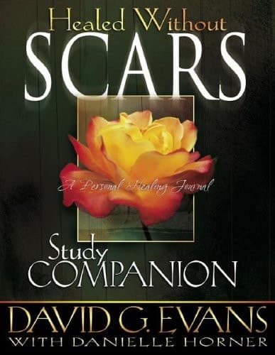Cover of Healed Without Scars Study Companion A Personal Healing Journal