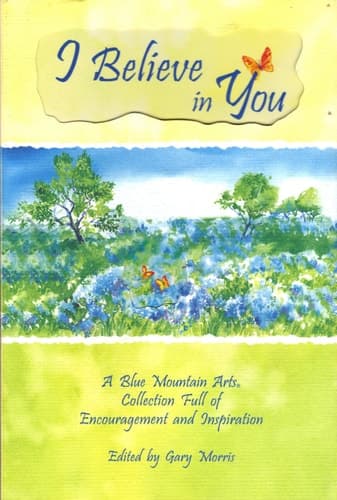 Cover of I Believe in You A Blue Mountain Arts Collection Full of Encouragement and Inspiration