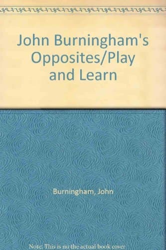 Cover of John Burningham's Opposites