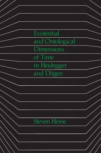 Cover of Existential and Ontological Dimensions of Time in Heidegger and Dogen