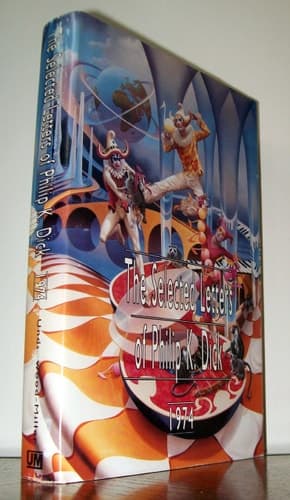 Cover of The Selected Letters of Philip K. Dick 1974