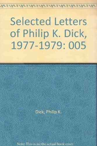 Cover of The Selected Letters of Philip K. Dick
