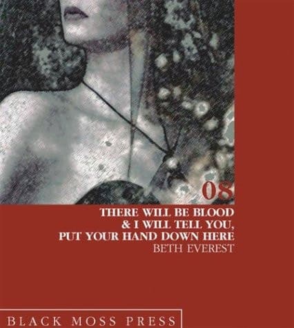 Cover of There Will be Blood & I Will Tell You Put Your Hand Down Here