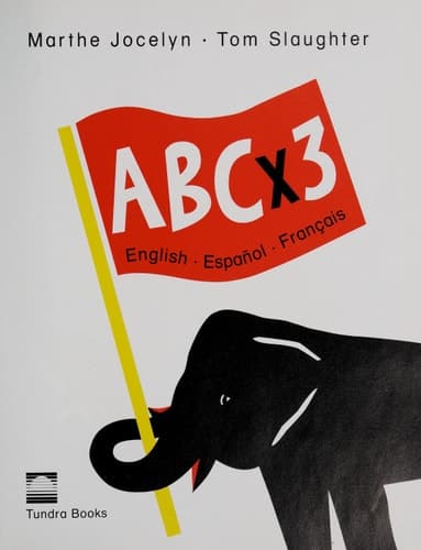 Cover of ABC x 3 English, Espanol, Francais