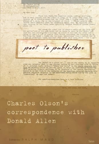 Cover of Poet to Publisher Charles Olson's Correspondence with Donald Allen